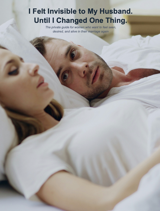 I Felt Invisible to My Husband. Until I Changed One Thing.